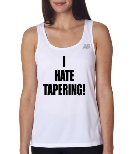Running - I Hate Tapering - NB Ladies White Singlet